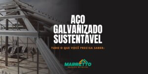 Aço Galvanizado Sustentável